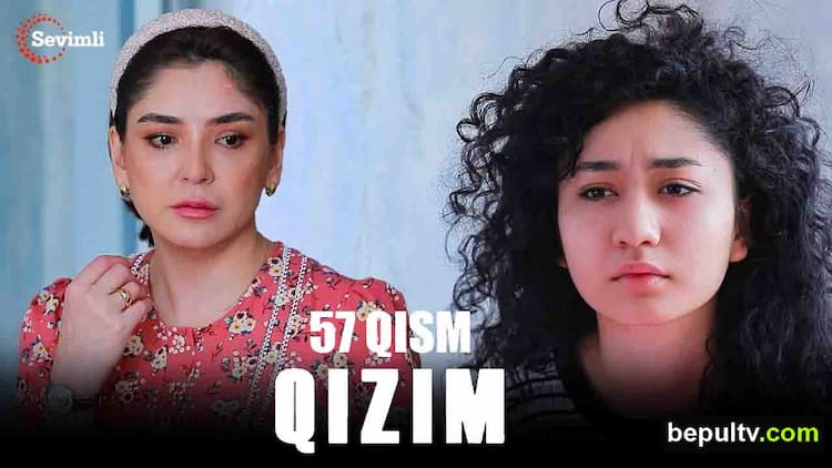 Qizim 57 qism