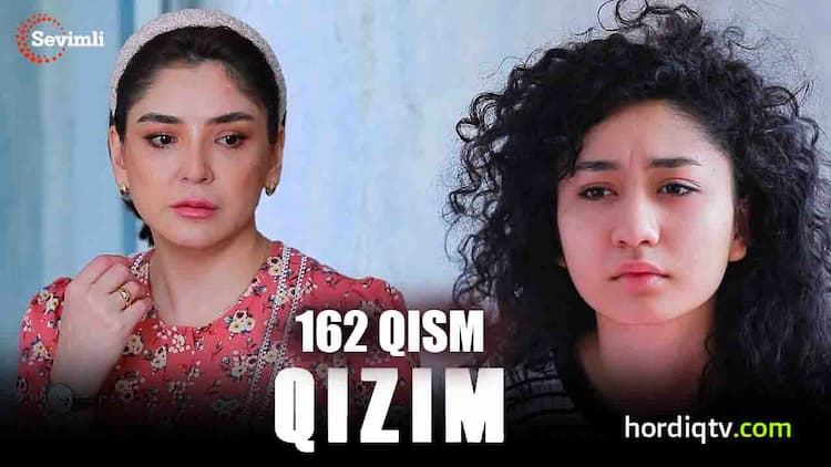 Qizim 162 qism