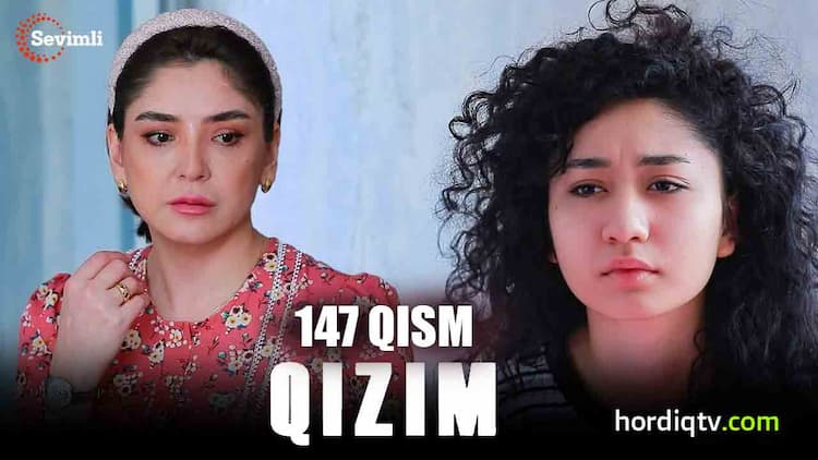 Qizim 147 qism